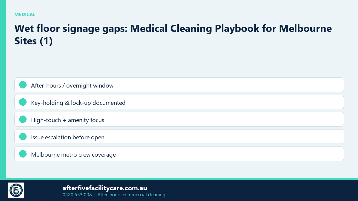 Infographic: Wet floor signage gaps: Medical Cleaning Playbook for Melbourne Sites (1)
